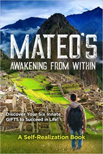Mateo's Awakening from Within by Sara D
