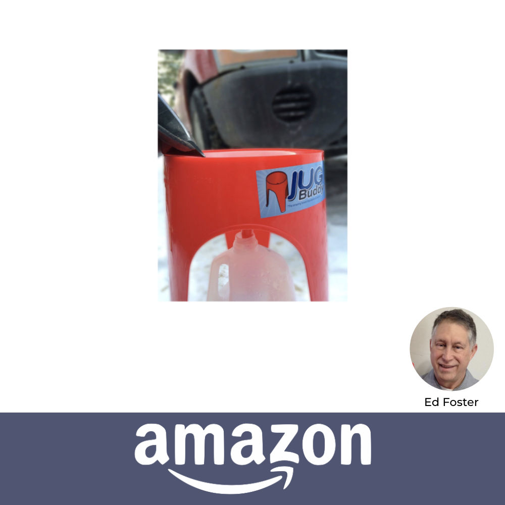 Jug Buddy Invented by Ed Foster